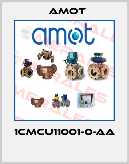 1CMCU11001-0-AA  Amot