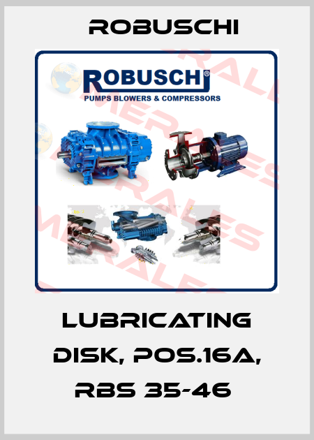 Lubricating disk, Pos.16A, RBS 35-46  Robuschi