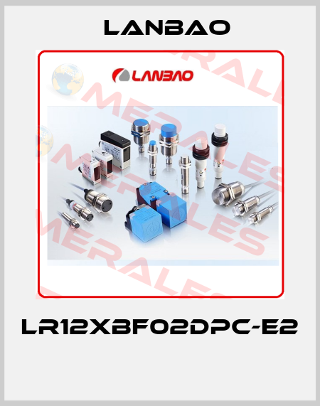 LR12XBF02DPC-E2  LANBAO