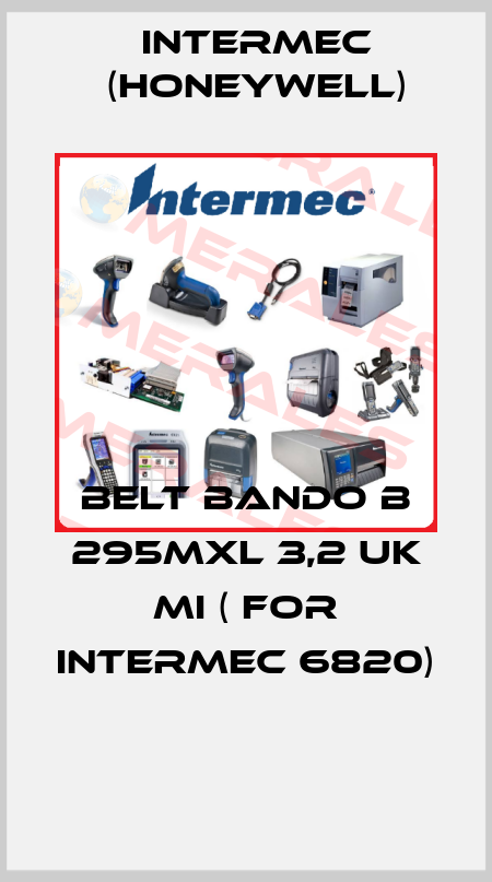 BELT BANDO B 295MXL 3,2 UK MI ( FOR INTERMEC 6820)  Intermec (Honeywell)