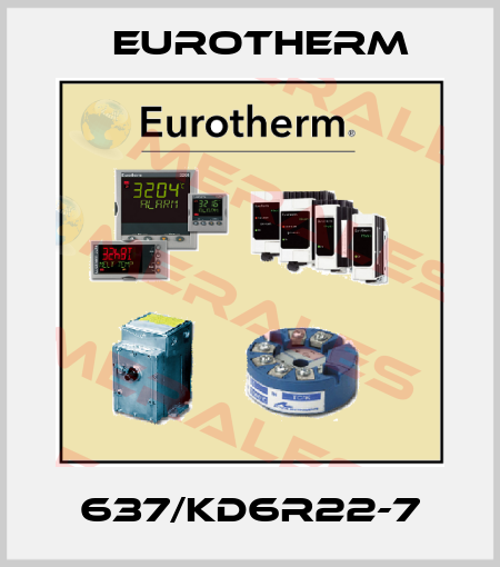 637/KD6R22-7 Eurotherm