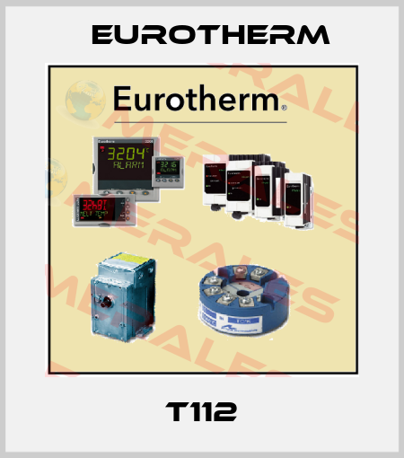 T112 Eurotherm