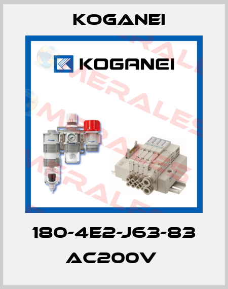 180-4E2-J63-83 AC200V  Koganei