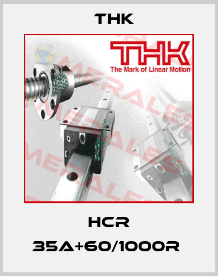 HCR 35A+60/1000R  THK