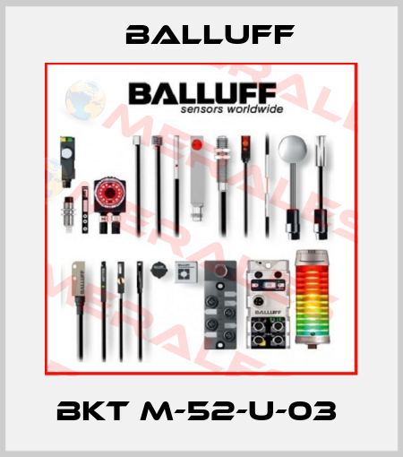 BKT M-52-U-03  Balluff