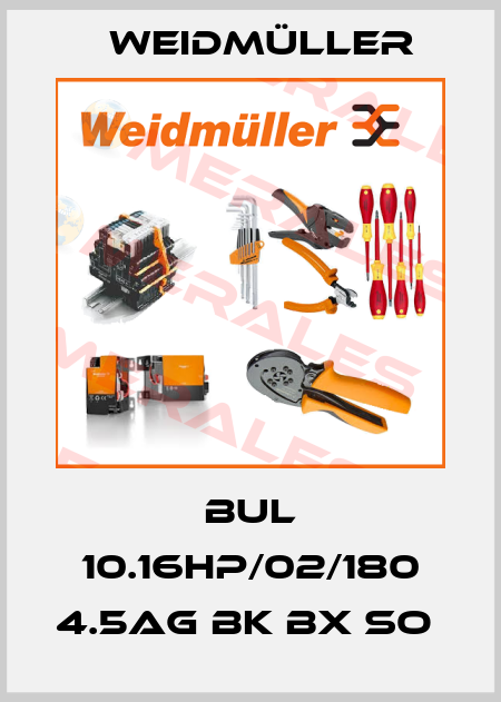 BUL 10.16HP/02/180 4.5AG BK BX SO  Weidmüller