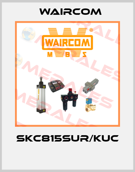 SKC815SUR/KUC  Waircom