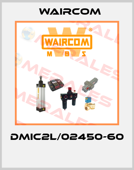 DMIC2L/02450-60  Waircom