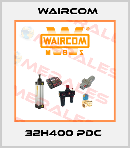 32H400 PDC  Waircom