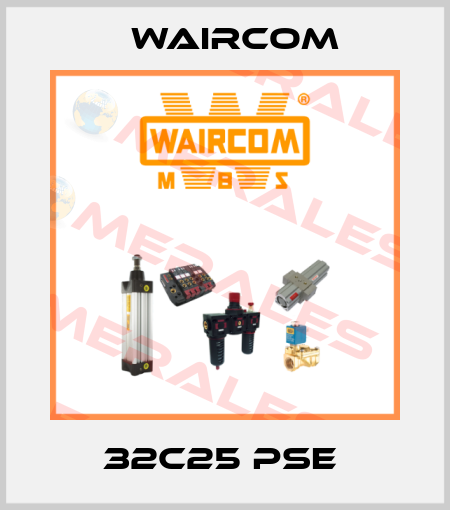 32C25 PSE  Waircom