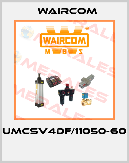 UMCSV4DF/11050-60  Waircom