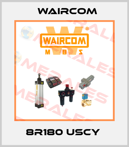 8R180 USCY  Waircom