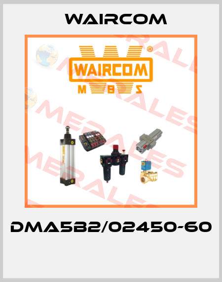 DMA5B2/02450-60  Waircom