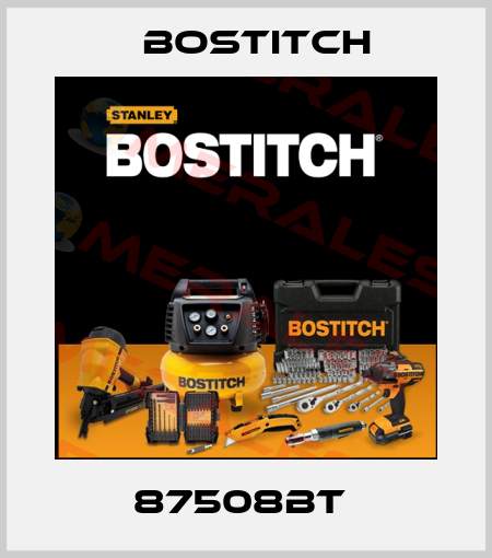 87508BT  Bostitch