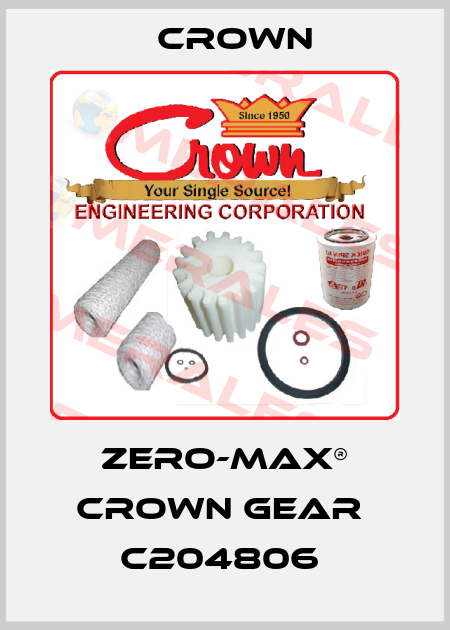Zero-Max® Crown Gear  C204806  Crown