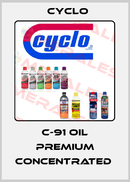C-91 OIL PREMIUM CONCENTRATED  Cyclo