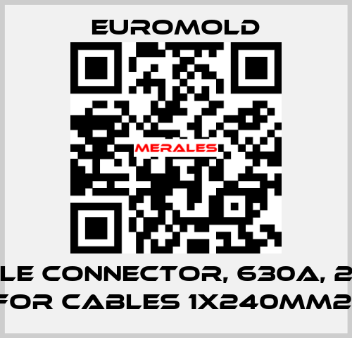 Cable connector, 630A, 24kV for cables 1x240mm2  EUROMOLD