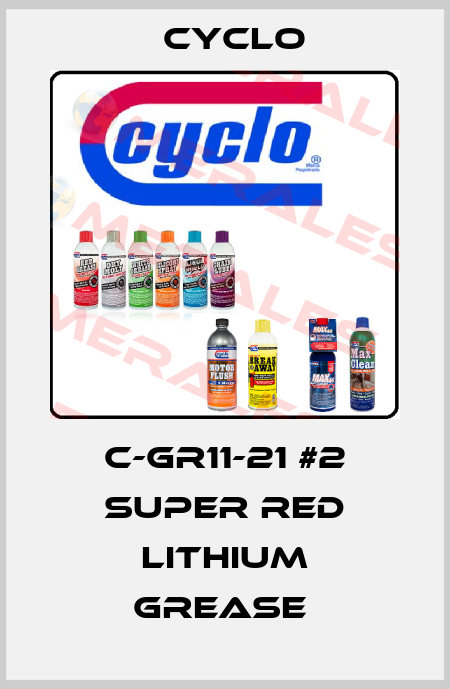 C-GR11-21 #2 SUPER RED LITHIUM GREASE  Cyclo