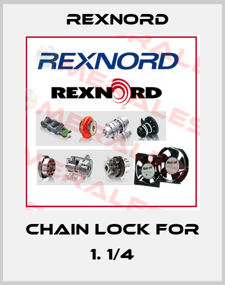 CHAIN LOCK FOR 1. 1/4 Rexnord