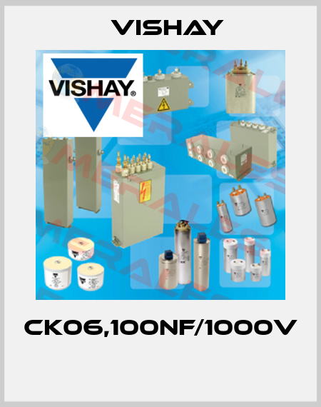 CK06,100NF/1000V  Vishay