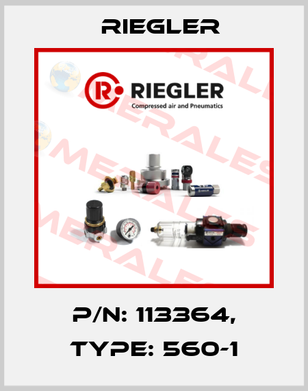 P/N: 113364, Type: 560-1 Riegler