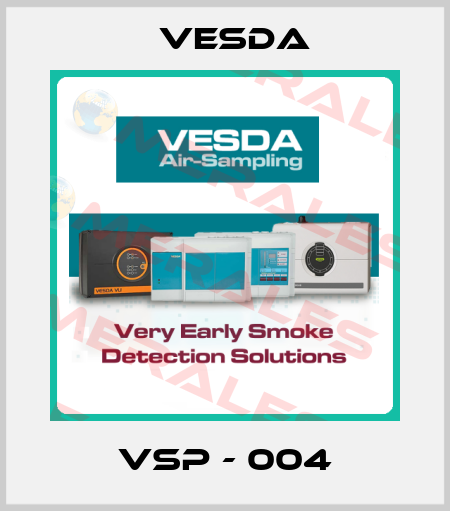 VSP - 004 Vesda