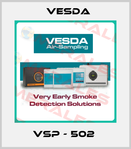 VSP - 502  Vesda