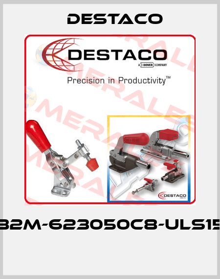 82M-623050C8-ULS15  Destaco