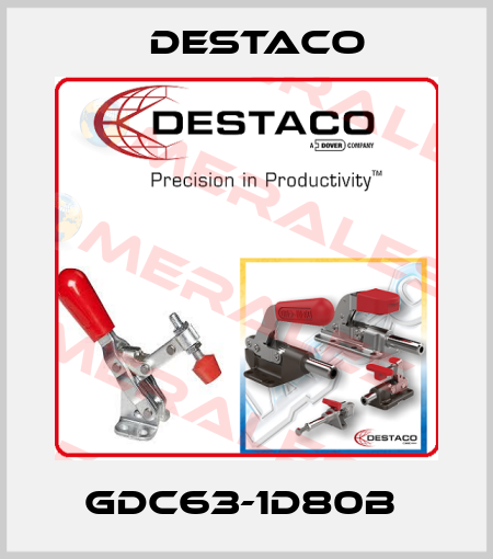 GDC63-1D80B  Destaco