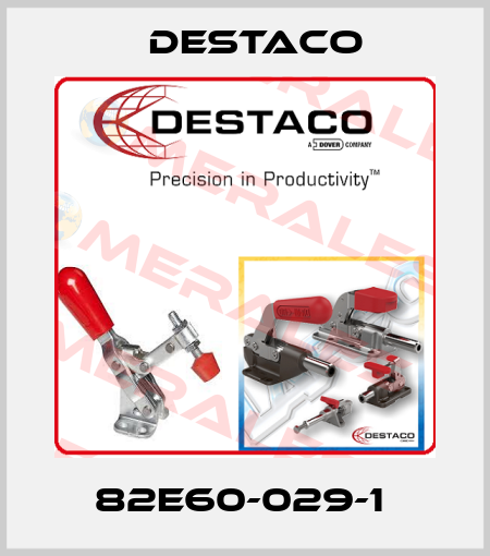 82E60-029-1  Destaco