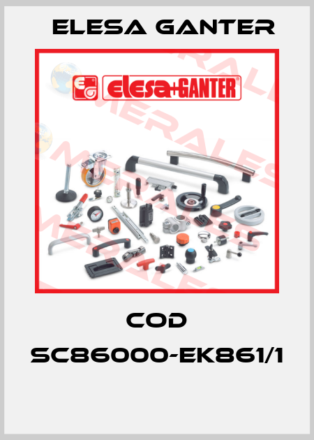 COD SC86000-EK861/1  Elesa Ganter