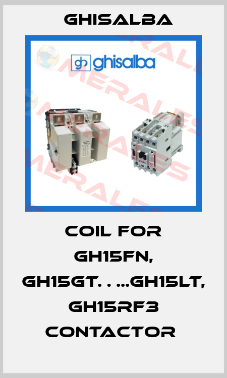 COIL FOR GH15FN, GH15GT…..GH15LT, GH15RF3 CONTACTOR  Ghisalba