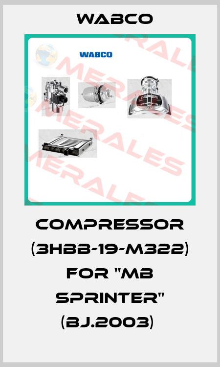 COMPRESSOR (3HBB-19-M322) FOR "MB SPRINTER" (BJ.2003)  Wabco