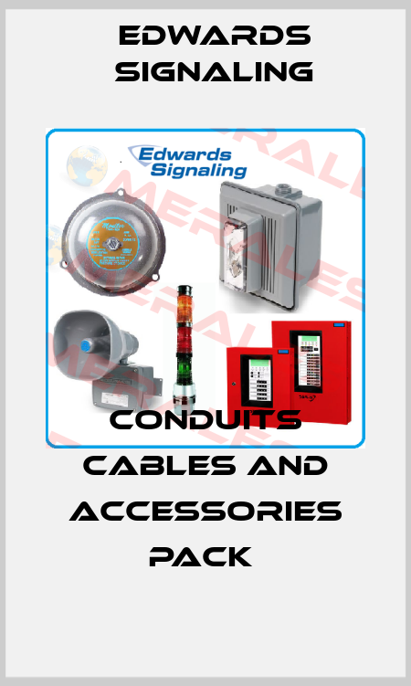CONDUITS CABLES AND ACCESSORIES PACK  Edwards Signaling