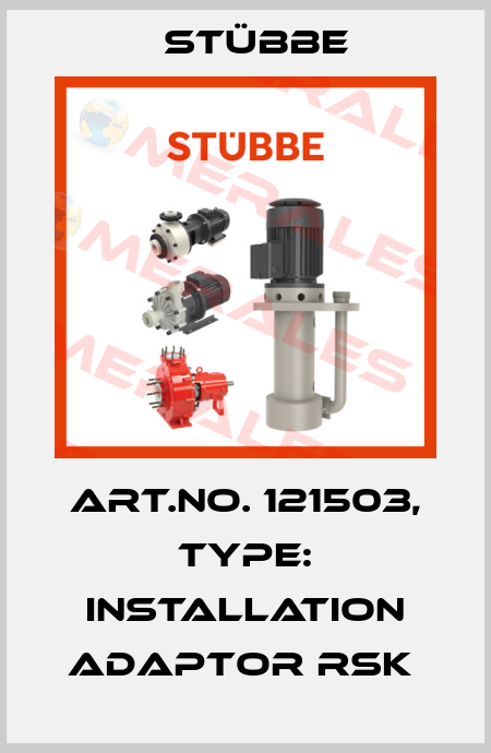 Art.No. 121503, Type: Installation adaptor RSK  Stübbe