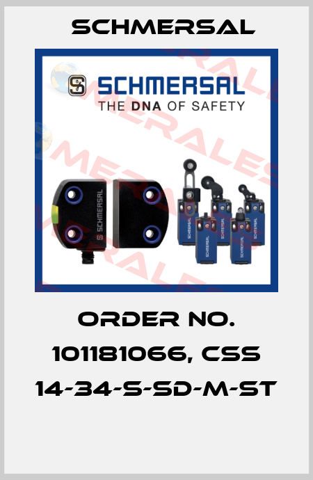 Order No. 101181066, CSS 14-34-S-SD-M-ST  Schmersal