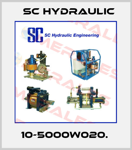 10-5000W020.  SC Hydraulic