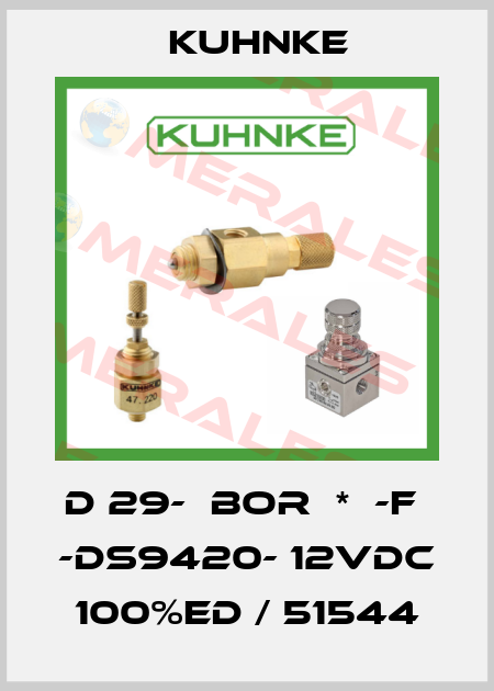 D 29-  BOR  *  -F  -DS9420- 12VDC 100%ED  Kuhnke