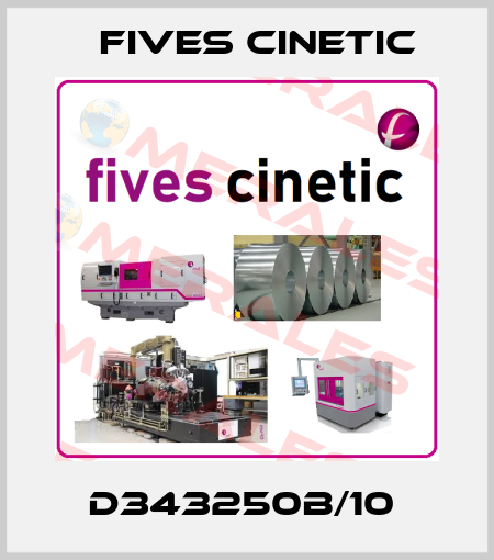 D343250B/10  Fives Cinetic