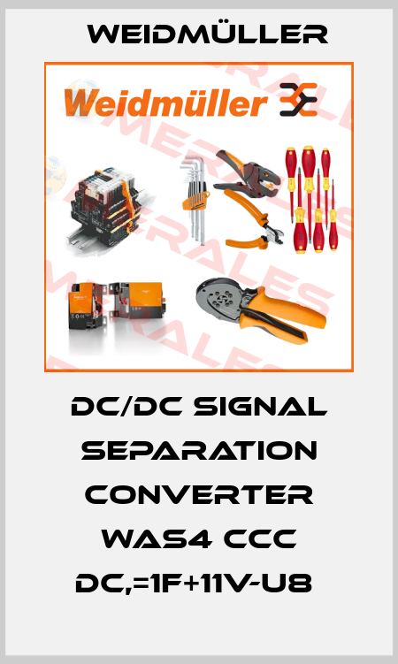 DC/DC SIGNAL SEPARATION CONVERTER WAS4 CCC DC,=1F+11V-U8  Weidmüller