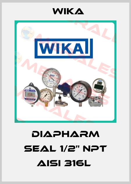 DIAPHARM SEAL 1/2" NPT AISI 316L  Wika