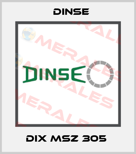 DIX MSZ 305  Dinse