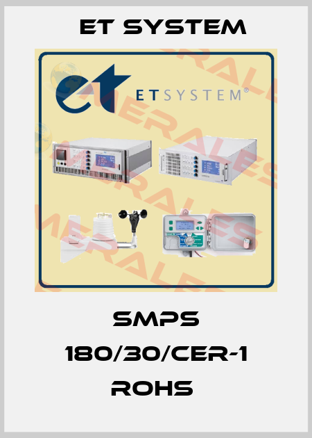 SMPS 180/30/CER-1 ROHS  ET System