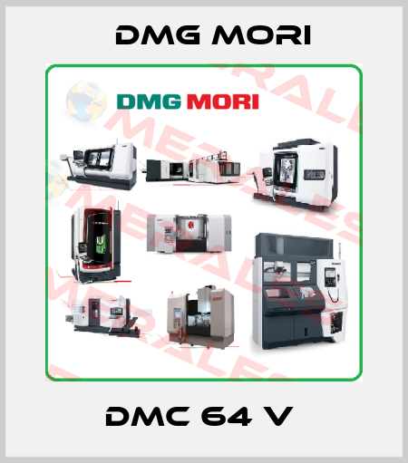 DMC 64 V  DMG MORI