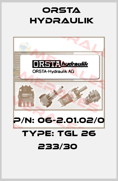 P/N: 06-2.01.02/0 Type: TGL 26 233/30  Orsta Hydraulik