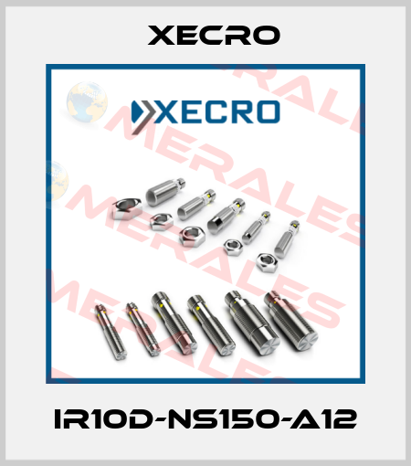 IR10D-NS150-A12 Xecro