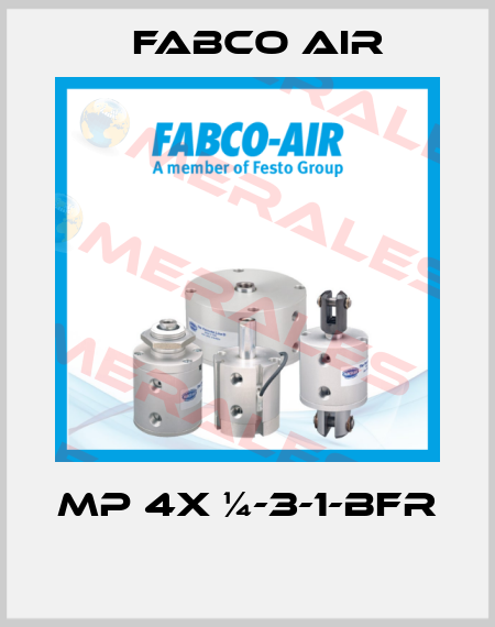 MP 4x ¼-3-1-BFR  Fabco Air