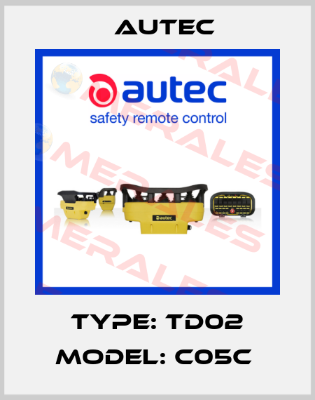 Type: TD02 Model: C05C  Autec