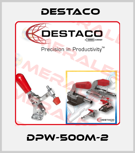 DPW-500M-2 Destaco