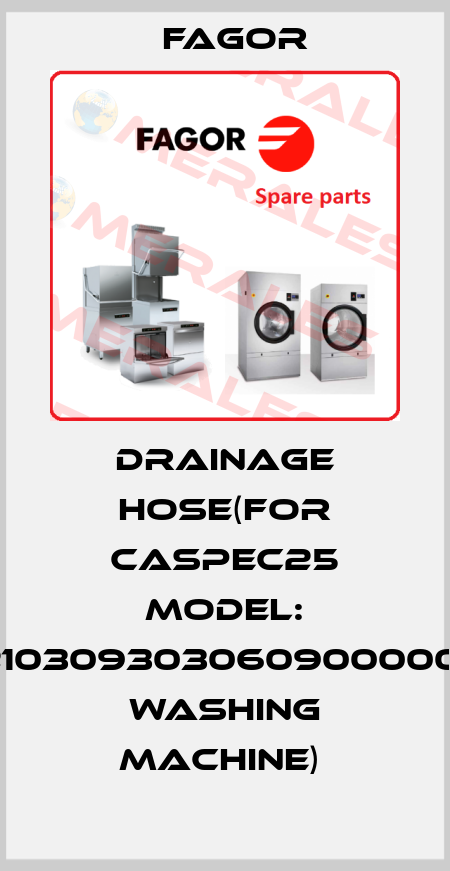 DRAINAGE HOSE(FOR CASPEC25 MODEL: 12103093030609000002 WASHING MACHINE)  Fagor